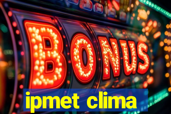 ipmet clima